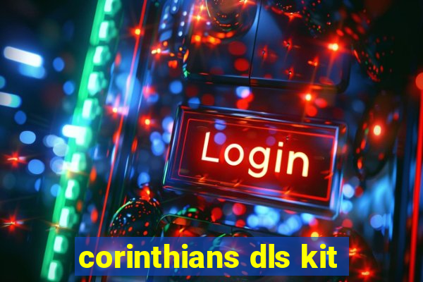 corinthians dls kit